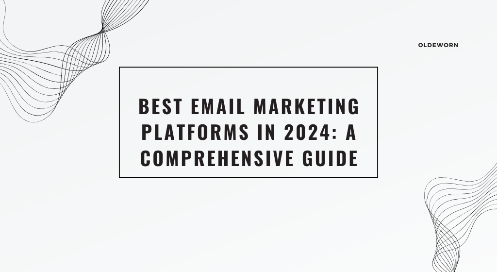 Best Email Marketing Platforms .