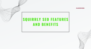 Squirrly SEO Features and Benefits