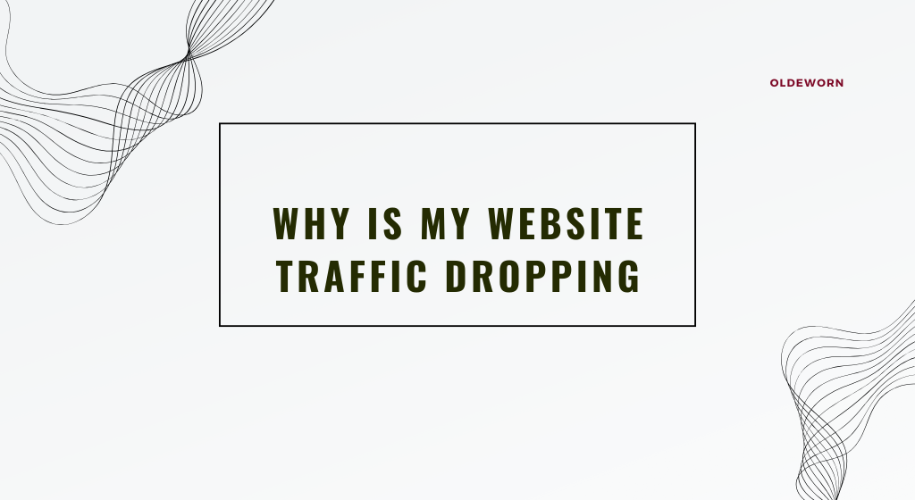 Website Traffic Dropping