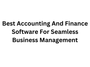 Accounting And Finance Software